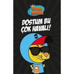 Kral Şakir 5 Dostum Bu Çok Havalı! Eksik Parça Yayınları