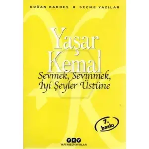 Sevmek Sevinmek İyi Şeyler Üstüne Yapı Kredi Yayınları