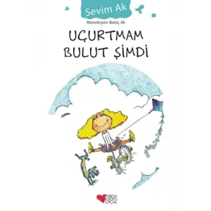 Uçurtmam Bulut Şimdi Can Yayınları