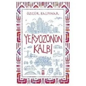 Yeryüzünün Kalbi Timaş Yayınları