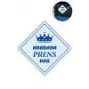 "ARABADA PRENS VAR" Stickerı – 10x10 Cm Araba Camı Uyarı Etiketi
