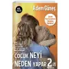 Çocuk Neyi Neden Yapar 2 Timaş Yayınları