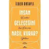 İnsan Geleceğini Nasıl Kurar Kronik Yayınları