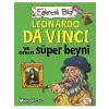 Leonardo Da Vinci ve Onun Süper Beyni Eğlenceli Bilgi Yayınları
