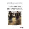 Zamanımızın Bir Kahramanı Can Yayınları