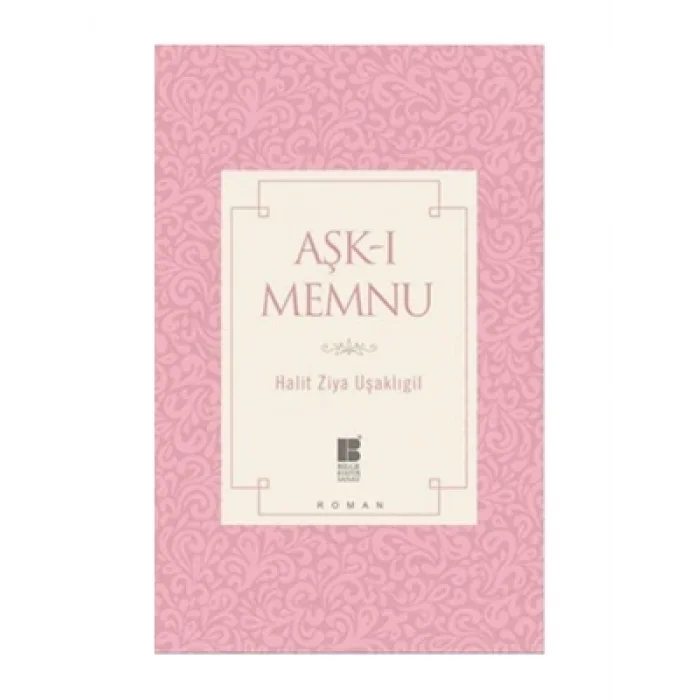 Aşk ı Memnu Bilge Kültür Sanat Yayınları