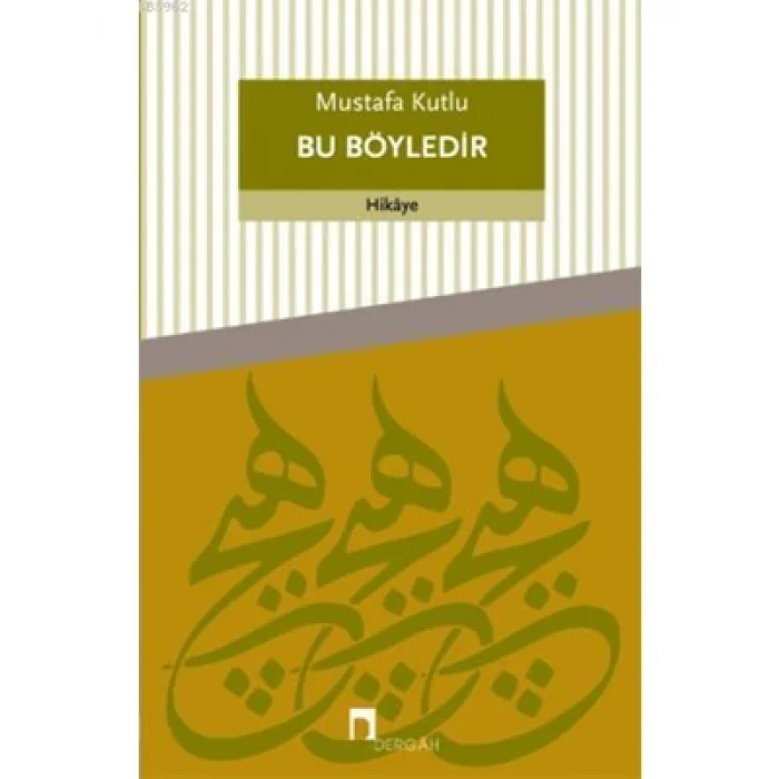 Bu Böyledir Dergah Yayınları