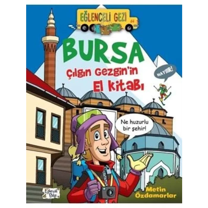 Bursa Çılgın Gezginin El Kitabı Eğlenceli Bilgi Yayınları