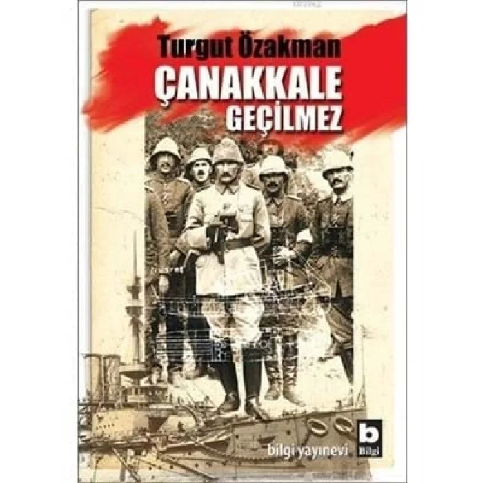 Çanakkale Geçilmez bilgi Yayınları