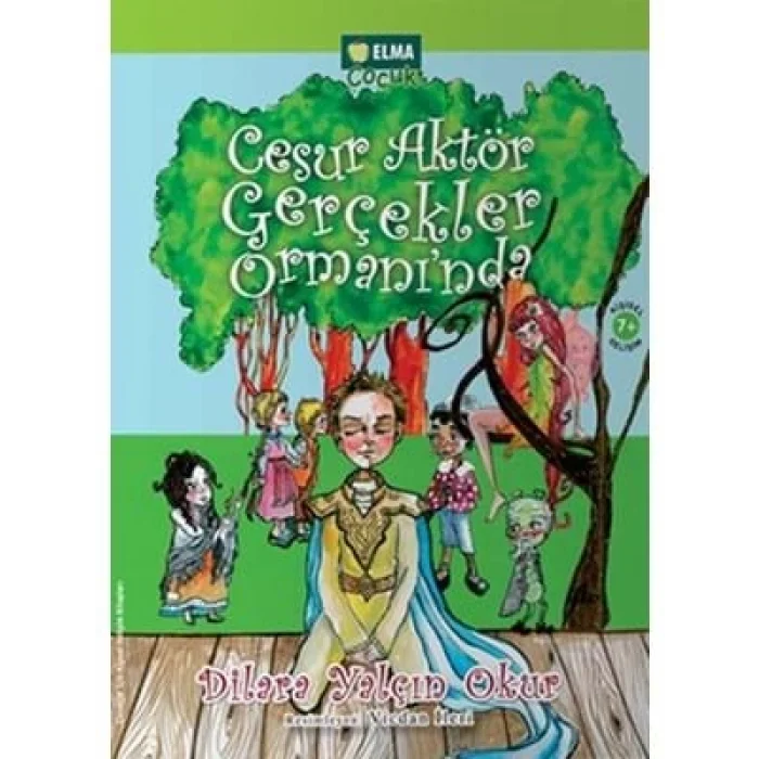 Cesur Aktör Gerçekler Ormanında Elma Yayınları
