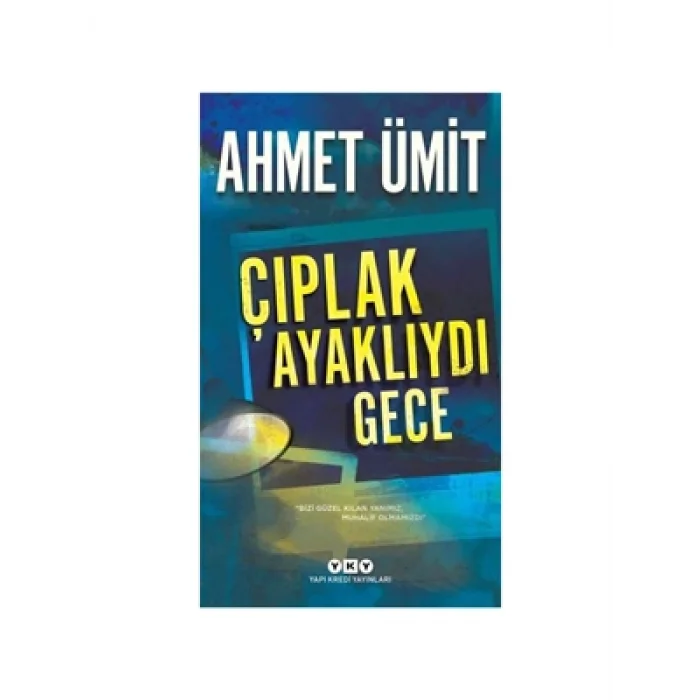 Çıplak Ayaklıydı Gece Yky Yayınları