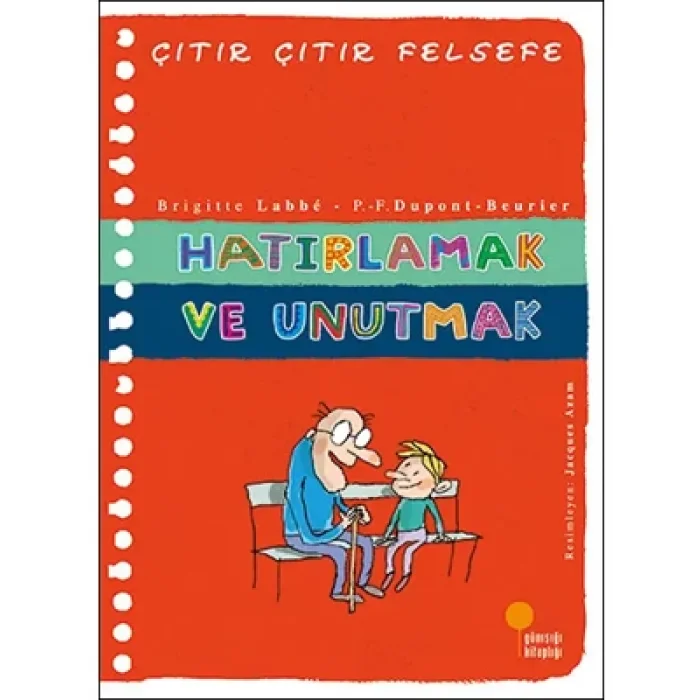 Hatırlamak ve Unutmak günışığı Yayınları