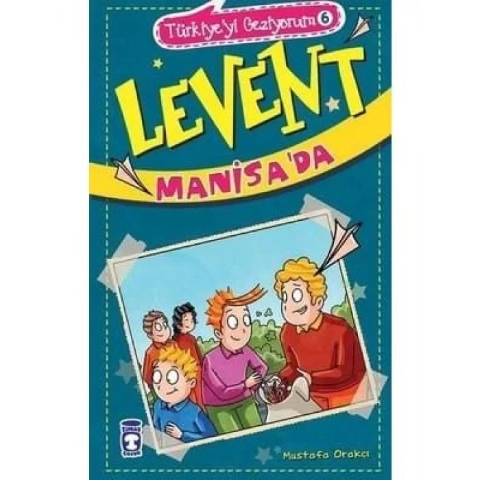 Levent türkiyeyi Geziyorum manisada Timaş Yayınları