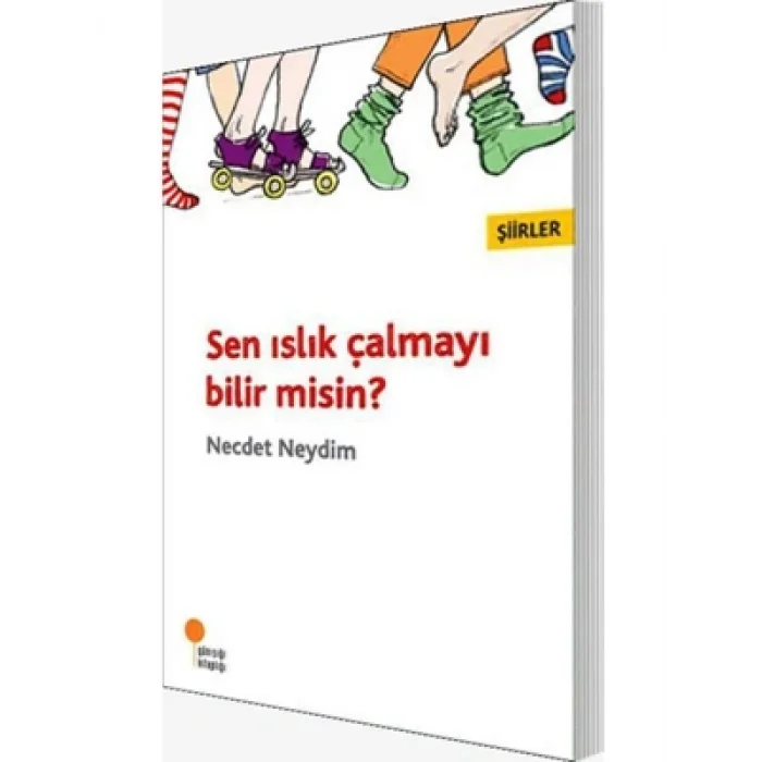 Sen Islık Çalmayı Bilir Misin? günışığı Yayınları
