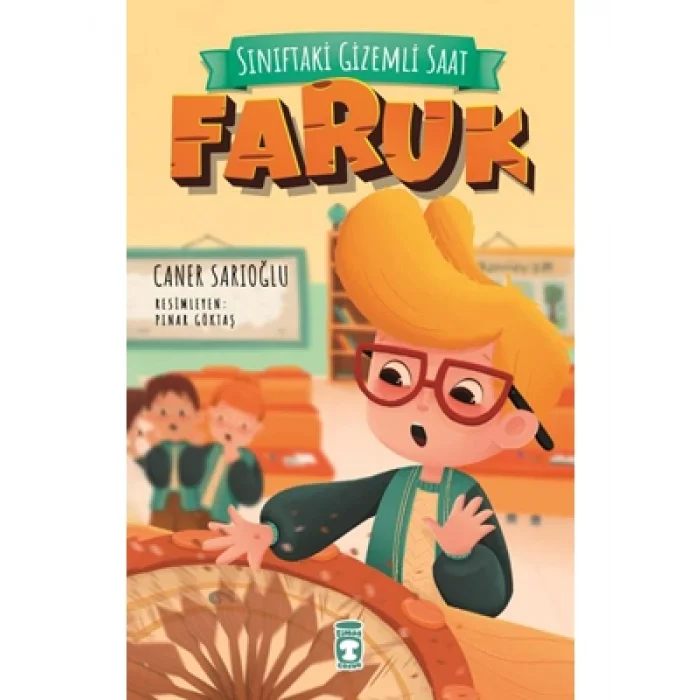 Sınıftaki Gizemli Saat Faruk Timaş Yayınları