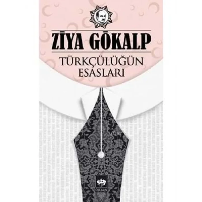 Türkçülüğün Esasları Ötüken Yayınları