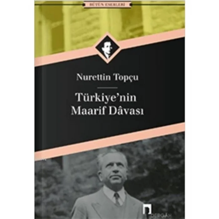 Türkiyenin Maarif Davası Dergah Yayınları