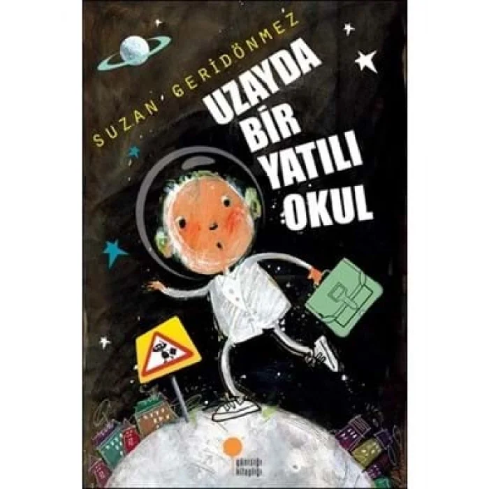 Uzayda Bir Yatılı Okul günışığı Yayınları