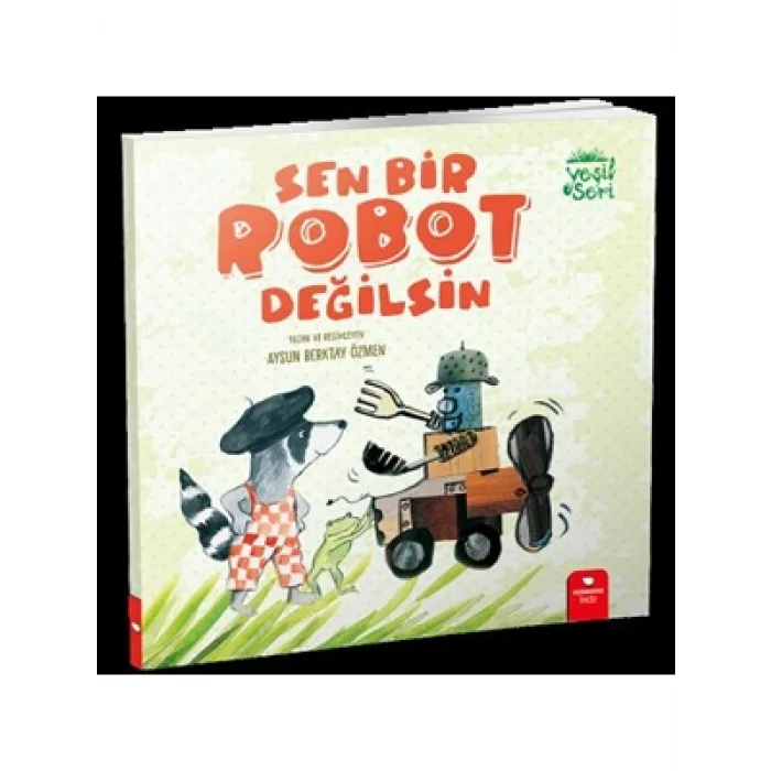 Yeşil Seri Sen Bir Robot Değilsin Redhouse Yayınları