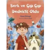 Berk ve Çıp Çıp Dedektif Oldu Günışığı Yayınları
