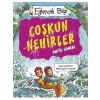Coşkun Nehirler Eğlenceli Bilgi Yayınları