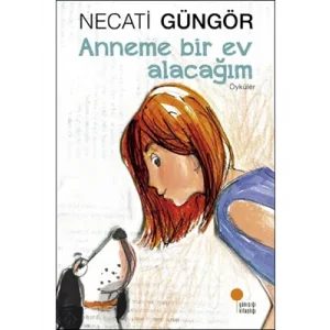 Anneme Bir Ev Alacağım günışığı Yayınları
