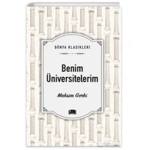 Dünya Klasikleri Benim Üniversitelerim Ema Yayınları