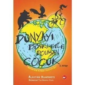 Dünyayı Bisikletle Dolaşan Çocuk beyaz Balina Yayınları