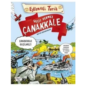 Geçit Vermez Çanakkale Eğlenceli Bilgi Yayınları