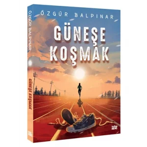 Güneşe Koşmak İndigo Yayınları
