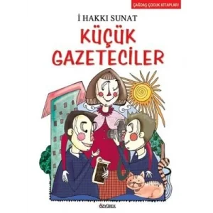 Küçük Gazeteciler özyürek Yayınları