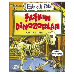 Şaşkın Dinozorlar Eğlenceli Bilgi Yayınları