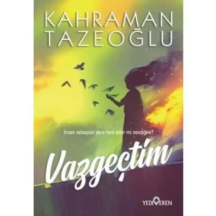 Vazgeçtim Yediveren Yayınları