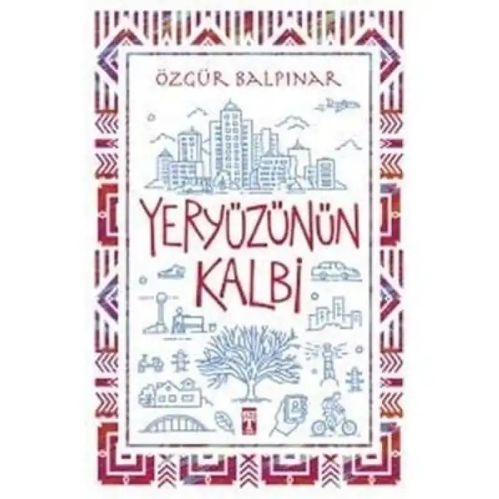 Yeryüzünün Kalbi Timaş Yayınları