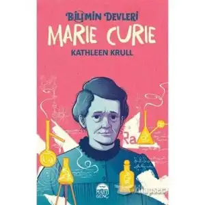 Bilimin Devleri marıe Curıe mart Genç Yayınları