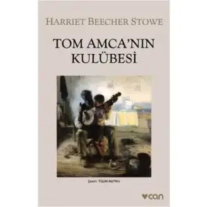 Tom Amca Nın Kulübesi Can Sanat Yayınları