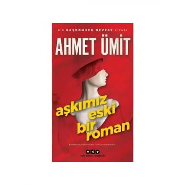 Aşkımız Eski Bir Roman Yapı Kredi Yayınları