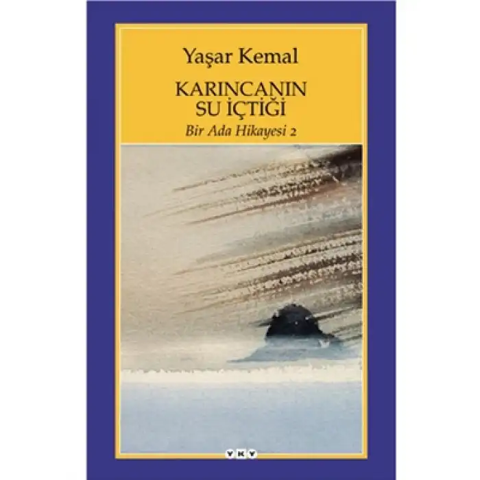 Karıncanın Su İçtiği Bir Ada Hikayesi 2 Yapı Kredi Yayınları