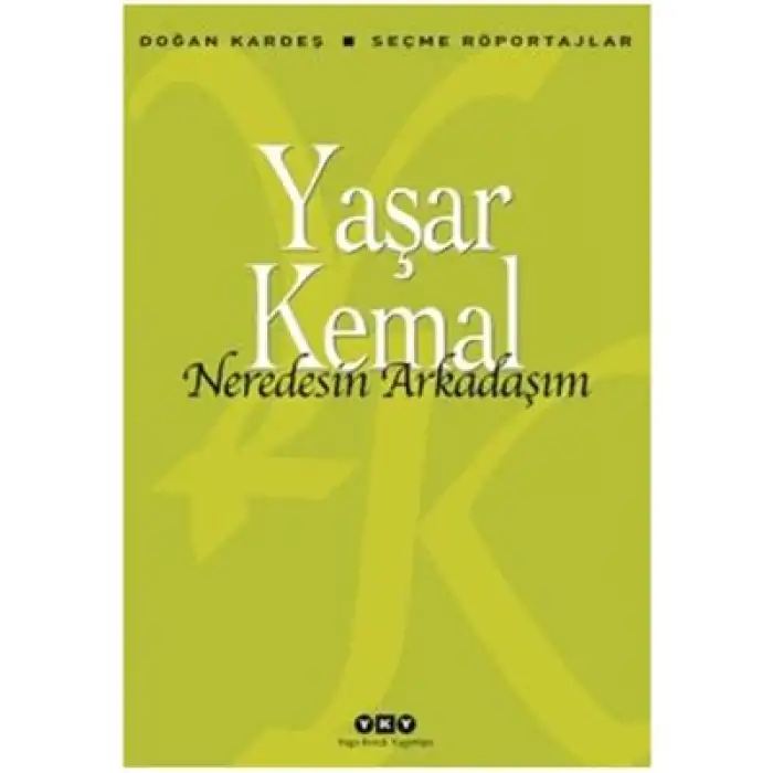 Neredesin Arkadaşım Yapı Kredi Yayınları