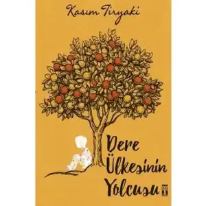 Dere Ülkesinin Yolcusu hebo Timaş Yayınları