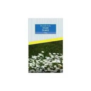 İyiler Ölmez Dergah Yayınları