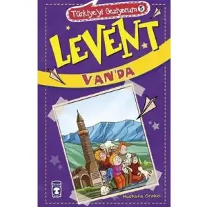 Türkiyeyi Geziyorum 5 Levent Vanda Timaş Yayınları