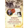 Babam Sultan Abdülhamid timaş Yayınları