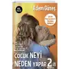 Çocuk Neyi Neden Yapar 2 Timaş Yayınları