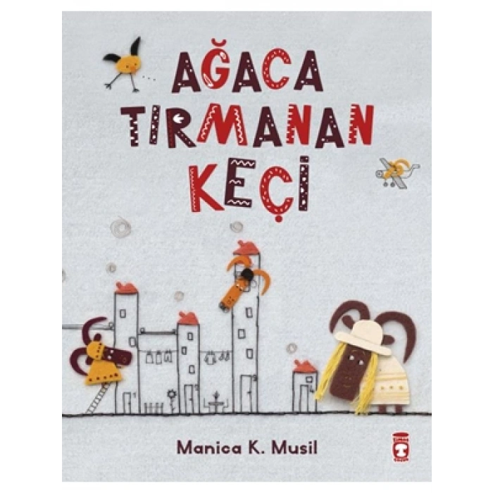 3E Grup - Ağaca Tırmanan Keçi - Timaş Yayınları