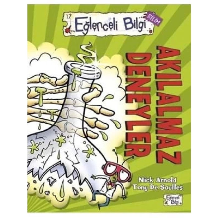 3E Grup - Akılalmaz Deneyler - Eğlenceli Bilgi Yayınları