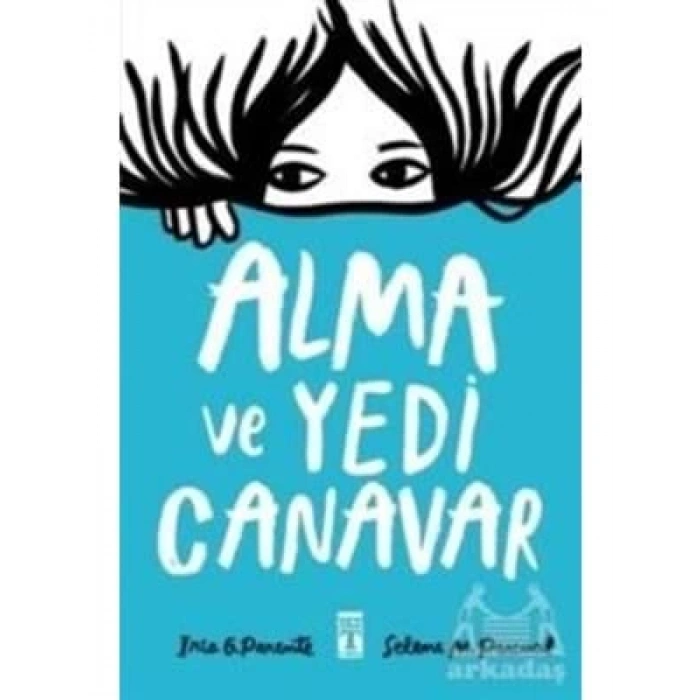 3E Grup - Alma ve Yedi Canavar - Timaş Yayınları