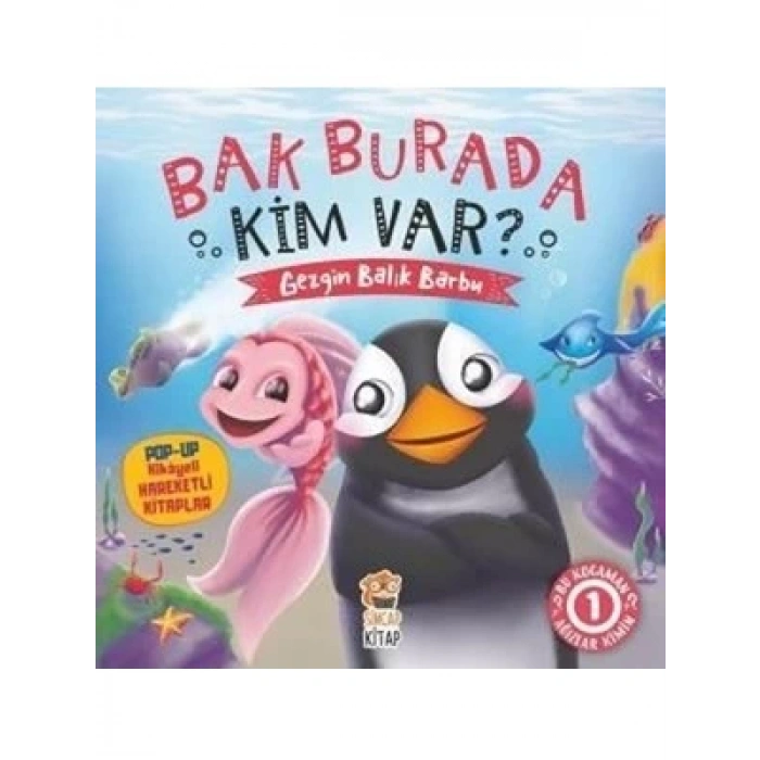 3E Grup - Bak Burada Kim Var - Gezgin Balık Barbu - Sincap Kitap