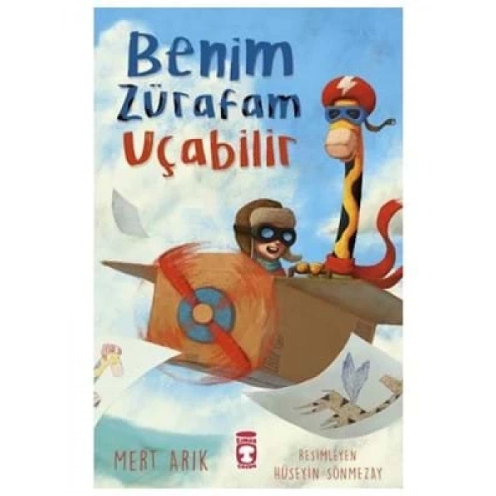 3E Grup - Benim Zürafam Uçabilir - Timaş Yayınları