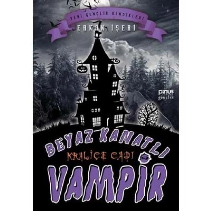 3E Grup - Beyaz Kanatlı Vampir 9- Kraliçe Cadı - Pinus Kitap Gençlik Yayınları